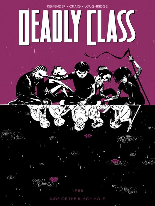 Title details for Deadly Class (2014), Volume 2 by Rick Remender - Available